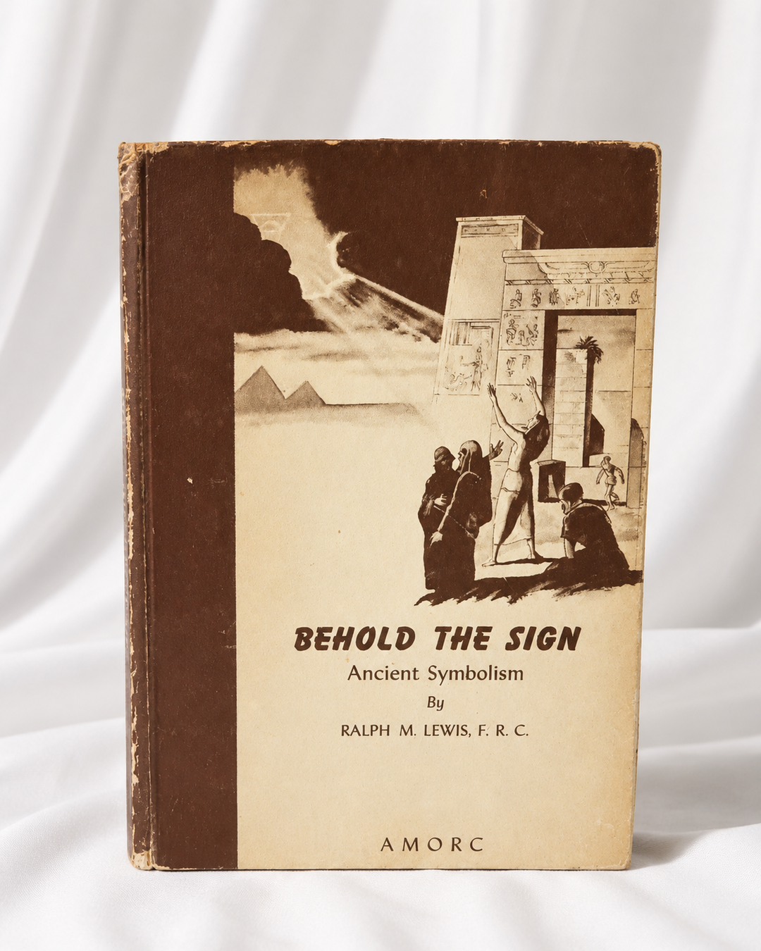 Behold the Sign: A Book of Ancient Symbolism