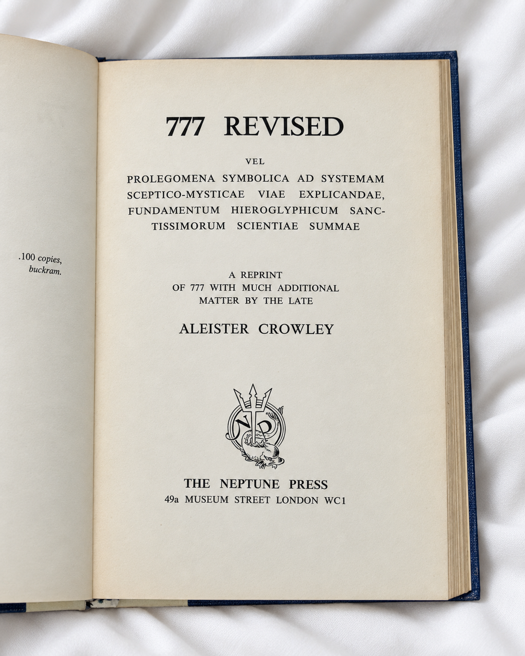 777 Revised: A Reprint of 777 With Much Additional Matter by the Late Aleister Crowley