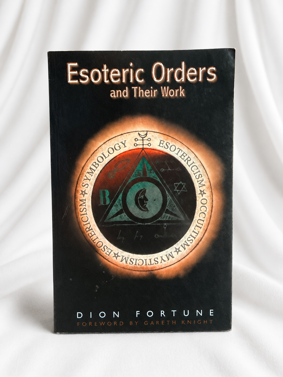 Esoteric Orders and Their Work