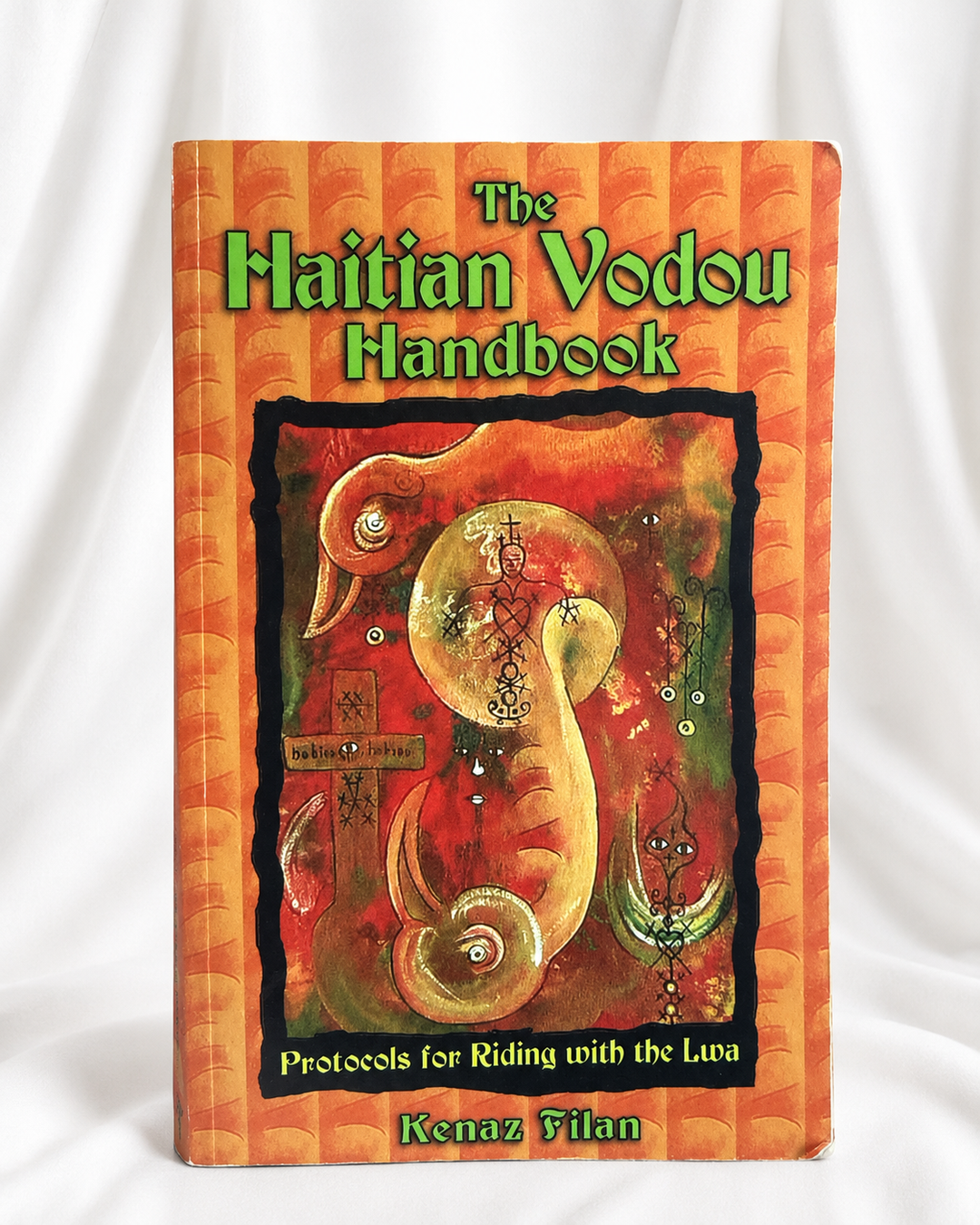 The Haitian Vodou Handbook: Protocols for Riding with the Lwa