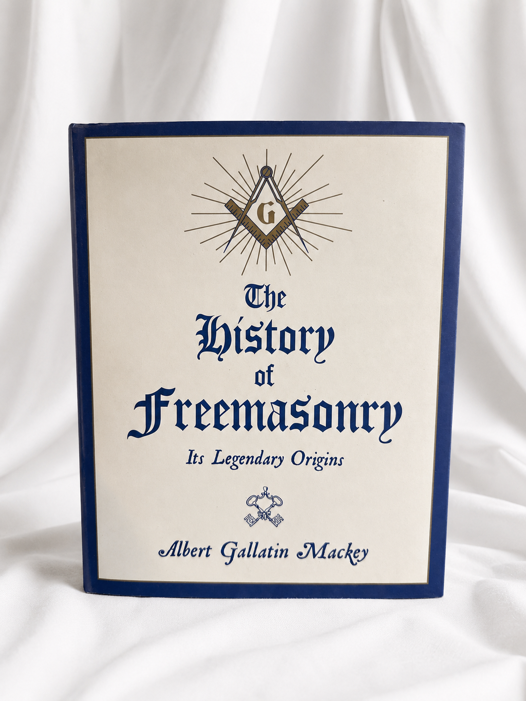 The History of Freemasonry: Its Legendary Origins