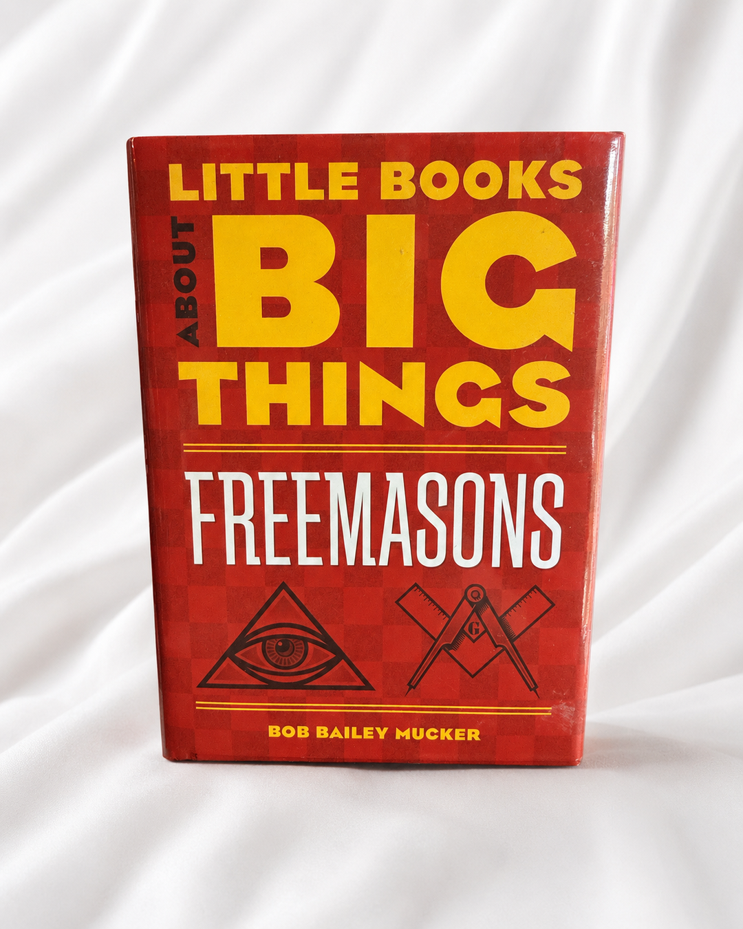 Little Books About Big Things: Freemasons