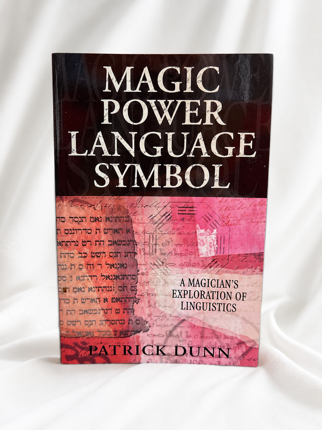 Magic, Power, Language, Symbol: A Magician’s Exploration of Linguistics