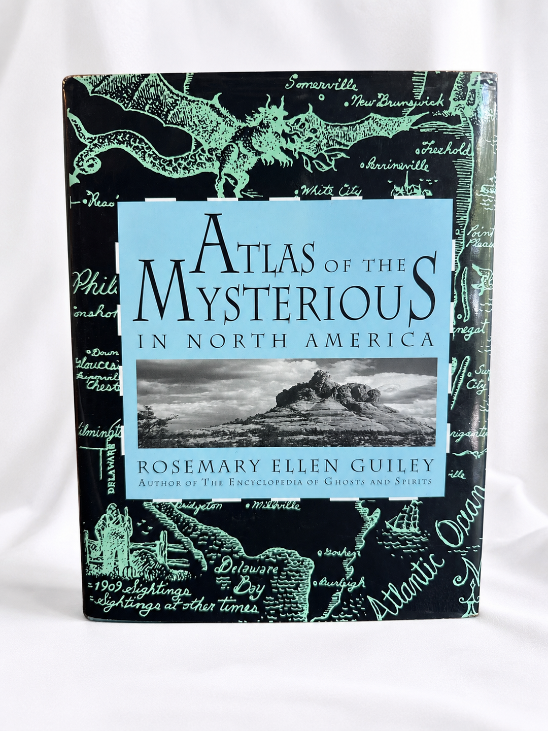 Atlas of the Mysterious in North America