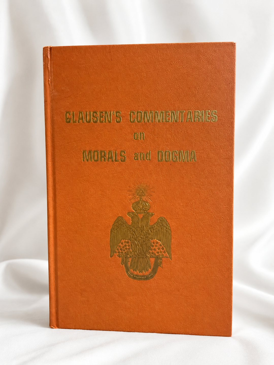 Clausen’s Commentaries on Morals and Dogma