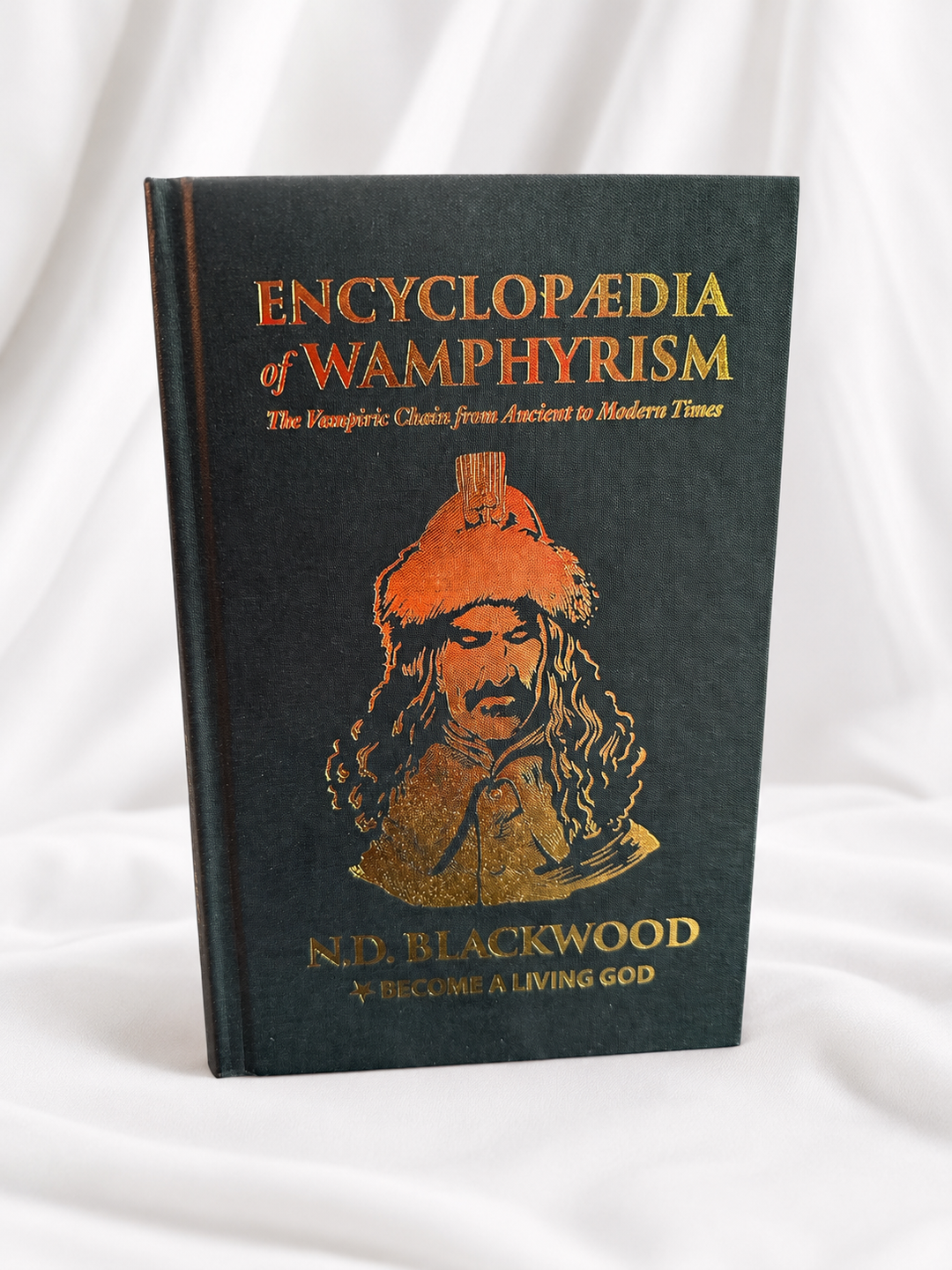 Encyclopedia of Wamphyrism: The Vampiric Chain from Ancient to Modern Times