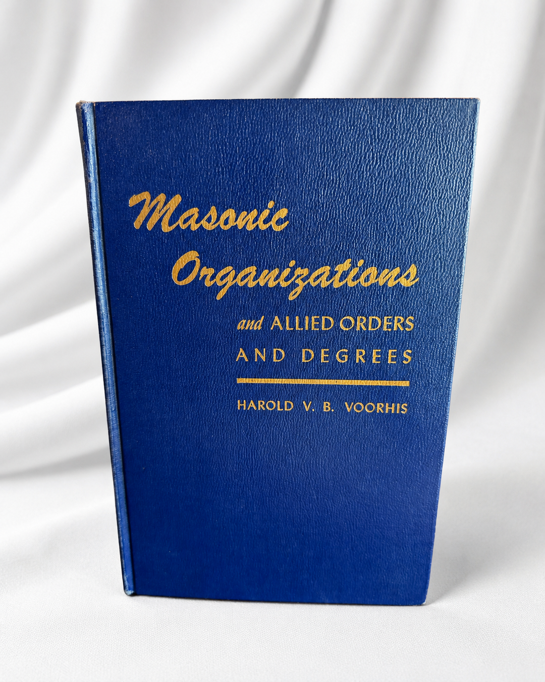 Masonic Organizations and Allied Orders and Degrees