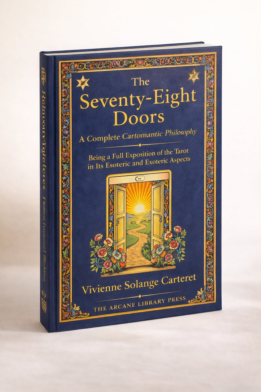 The Seventy-Eight Doors: A Complete Cartomantic Philosophy