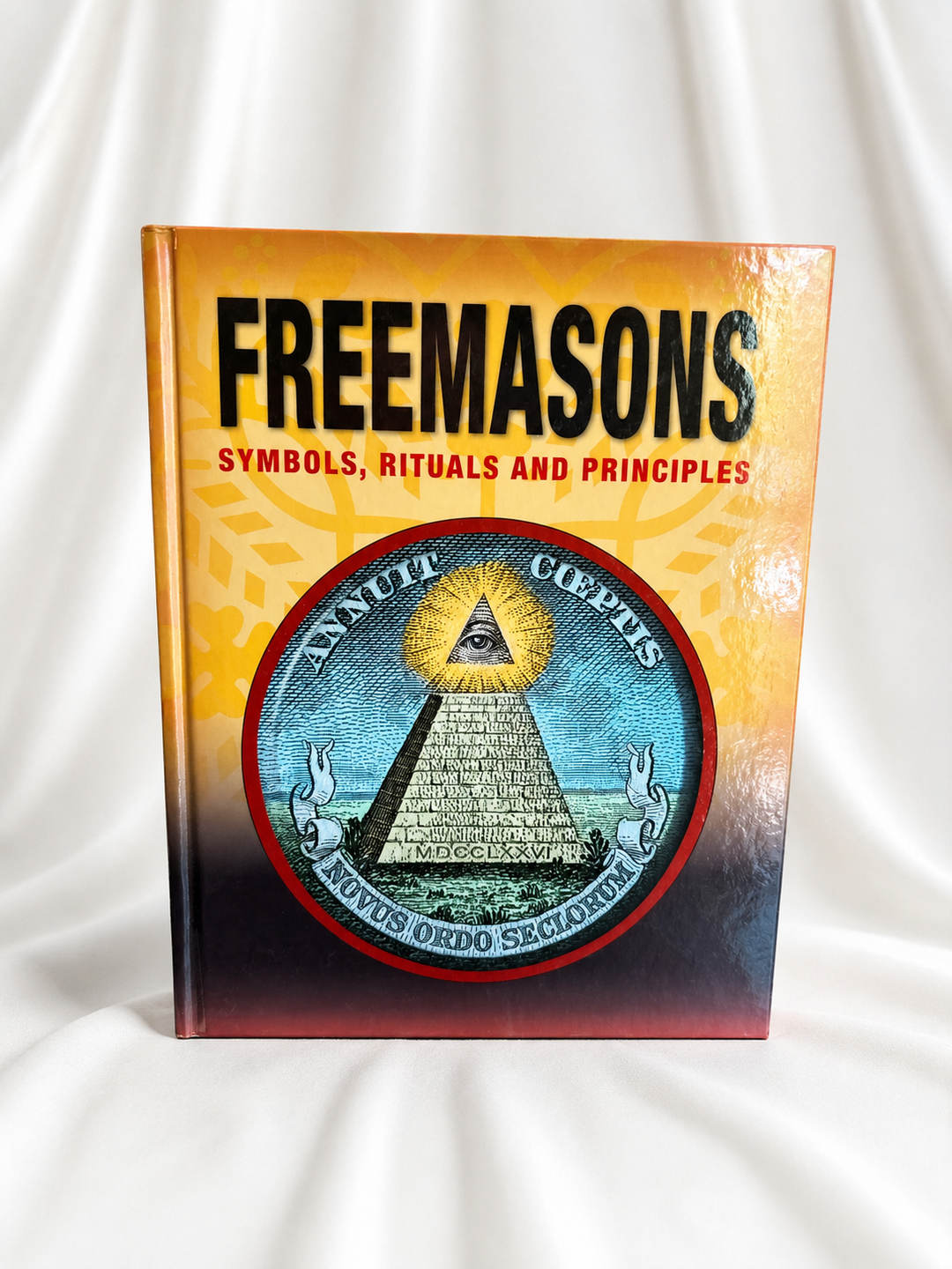 Freemasons: Symbols, Rituals and Principles
